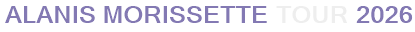 Alanis Morissette Tour 2026